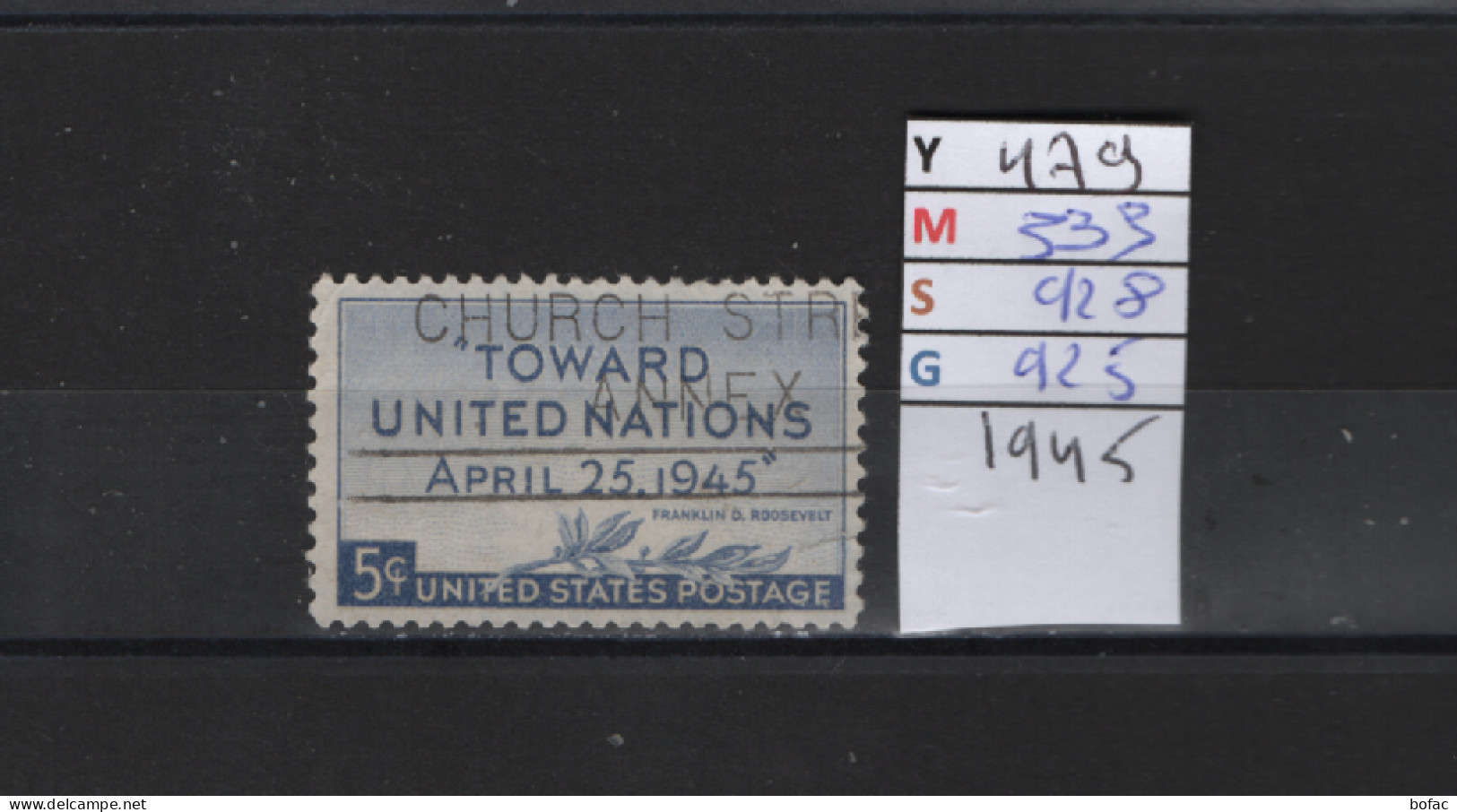 PRIX FIXE Obl 479 YT 533 MIC 928 SCO 925 GIB Conférence à San Francisco Toward United Nations 1945 Etats Unis 58A/04 - Usati