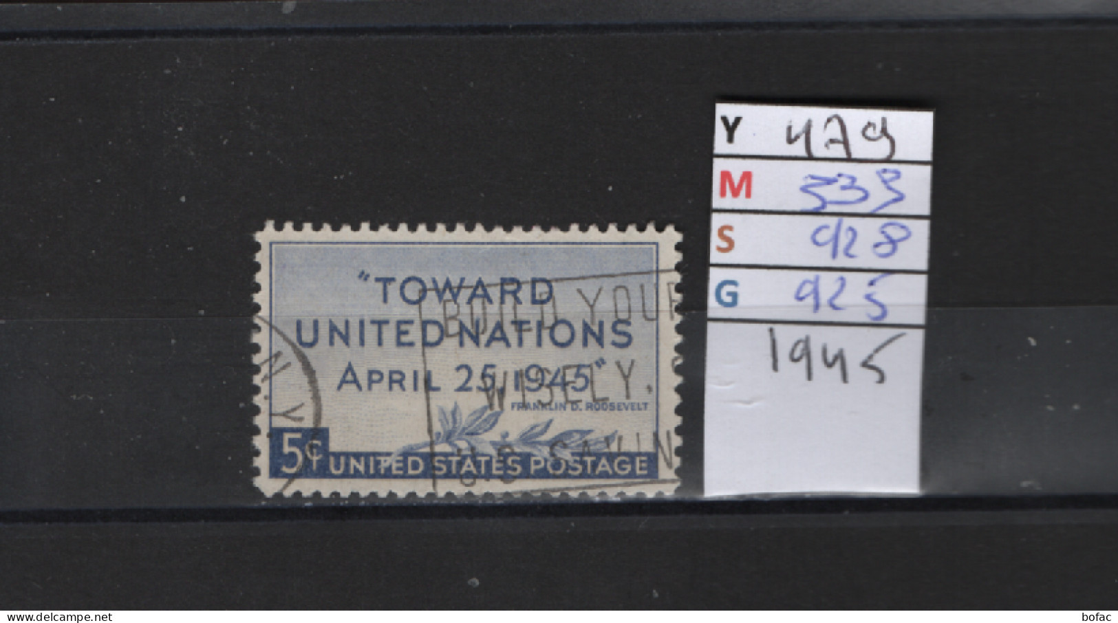 PRIX FIXE Obl 479 YT 533 MIC 928 SCO 925 GIB Conférence à San Francisco Toward United Nations 1945 Etats Unis 58A/04 - Usati