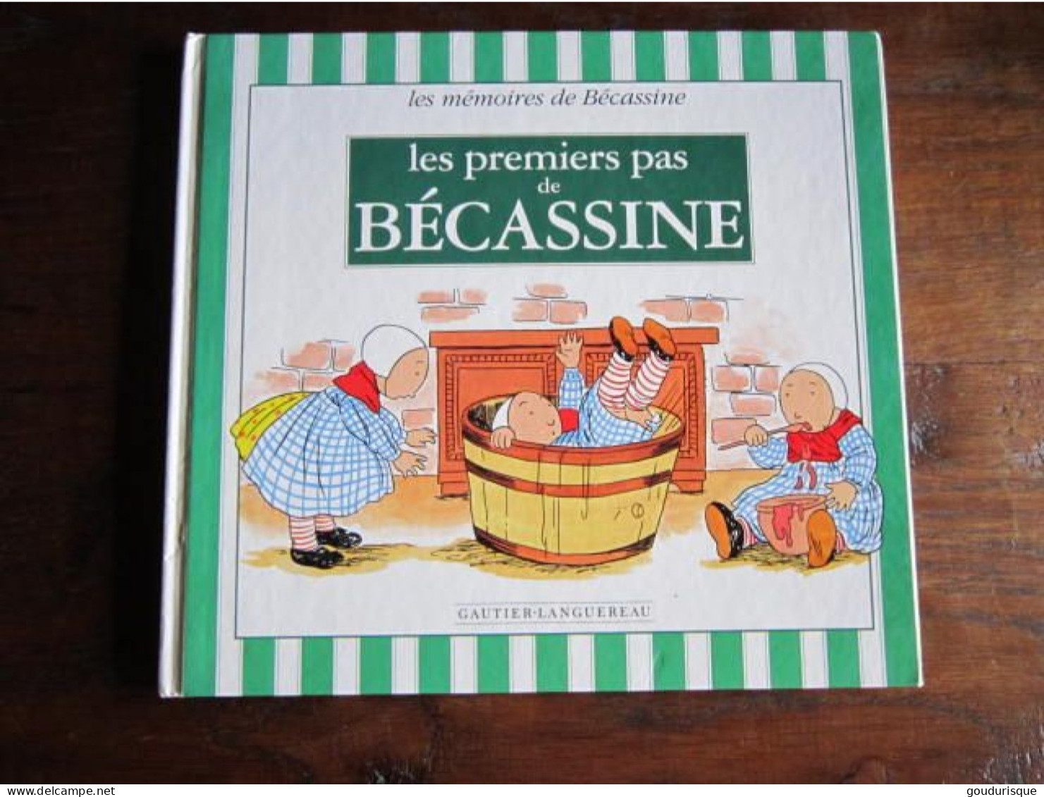 Bécassine - Les Premiers Pas De  Bécassine - Bécassine