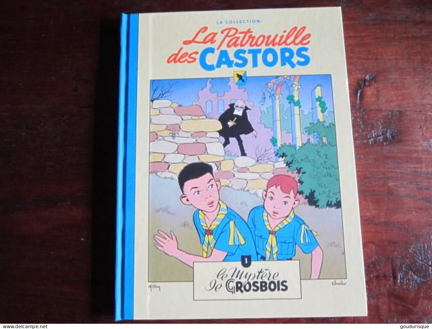LA PATROUILLE DES CASTORS DOS TOILE BLEU  N°1 LE MYSTERE DE GROSBOIS  HACHETTE - Patrouille Des Castors, La