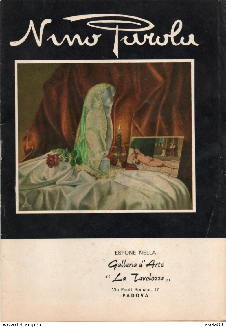 NINO PAROLA - PADOVA GALLERIA D'ARTE LA TAVOLOZZA - ALIGHIERO NOSCHESE - VILMA DE ANGELIS - LUIGI PRETI - Revistas & Catálogos