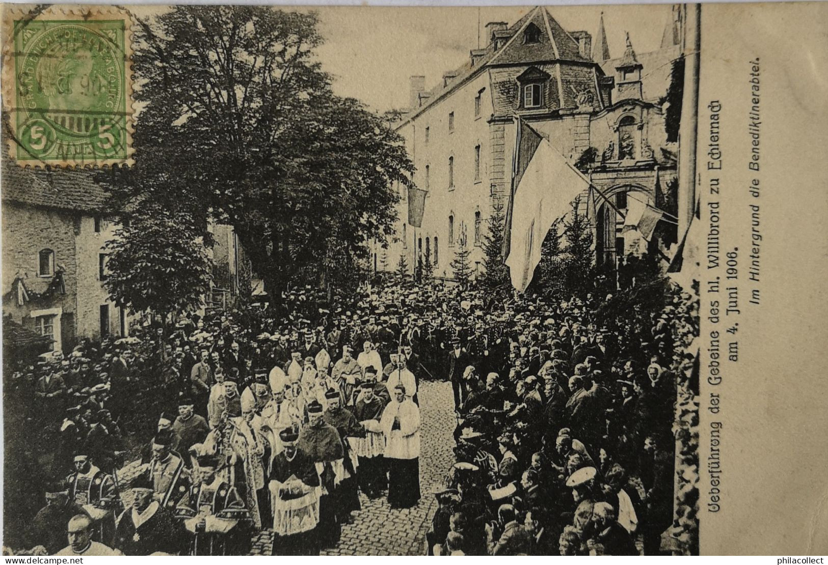 G - D. Luxembourg // Echternach // Ueberfuhrung Der Gebeine Des Hl. Wilibrord 1906 4 Juni Used 1906 - Echternach