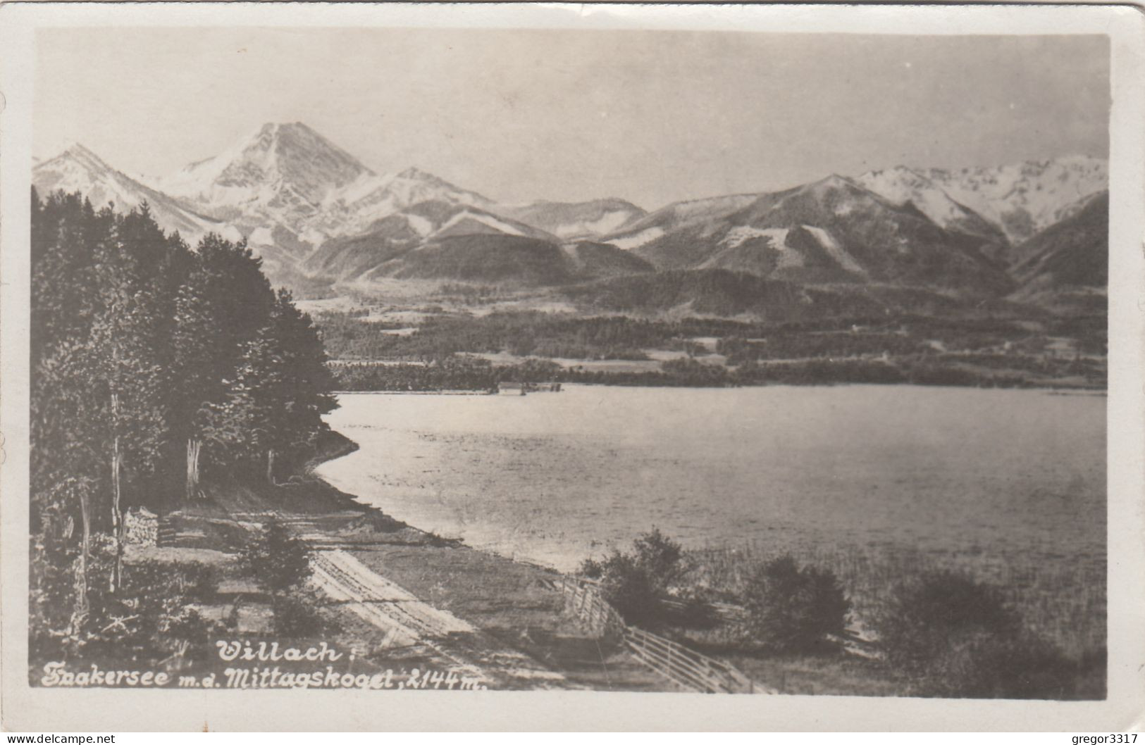 E4334) VILLACH FAAKERSEE M. D. Mittagskogel - Straße Durch Wald Im Vordergrund ALT! 1927 - Faakersee-Orte