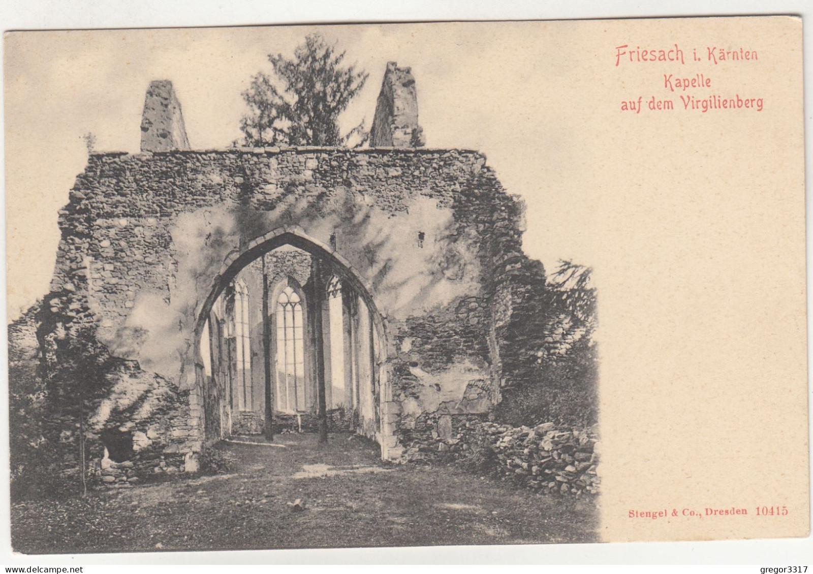 E4340) FRIESACH I. Kärnten - Kapelle Auf Dem VIRGILIENBERG  Sehr Alte Postkarte ! - Friesach