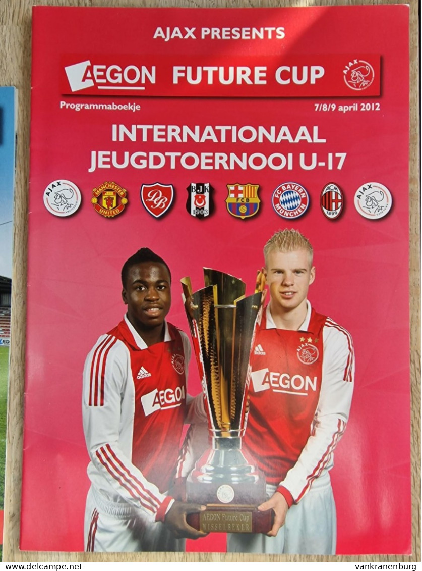 Programme Ajax AEGON Future Cup - 07tm090412 - Friendly - Football Soccer Fussball Calcio Programm - Boeken