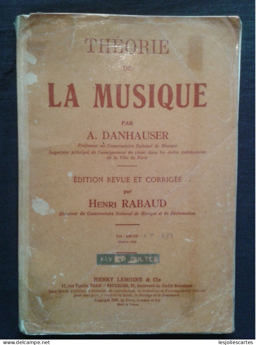 DANHAUSER THEORIE DE LA MUSIQUE HENRI RABAUD SOLFEGE COMPOSITION MUSIQUE - Sonstige & Ohne Zuordnung