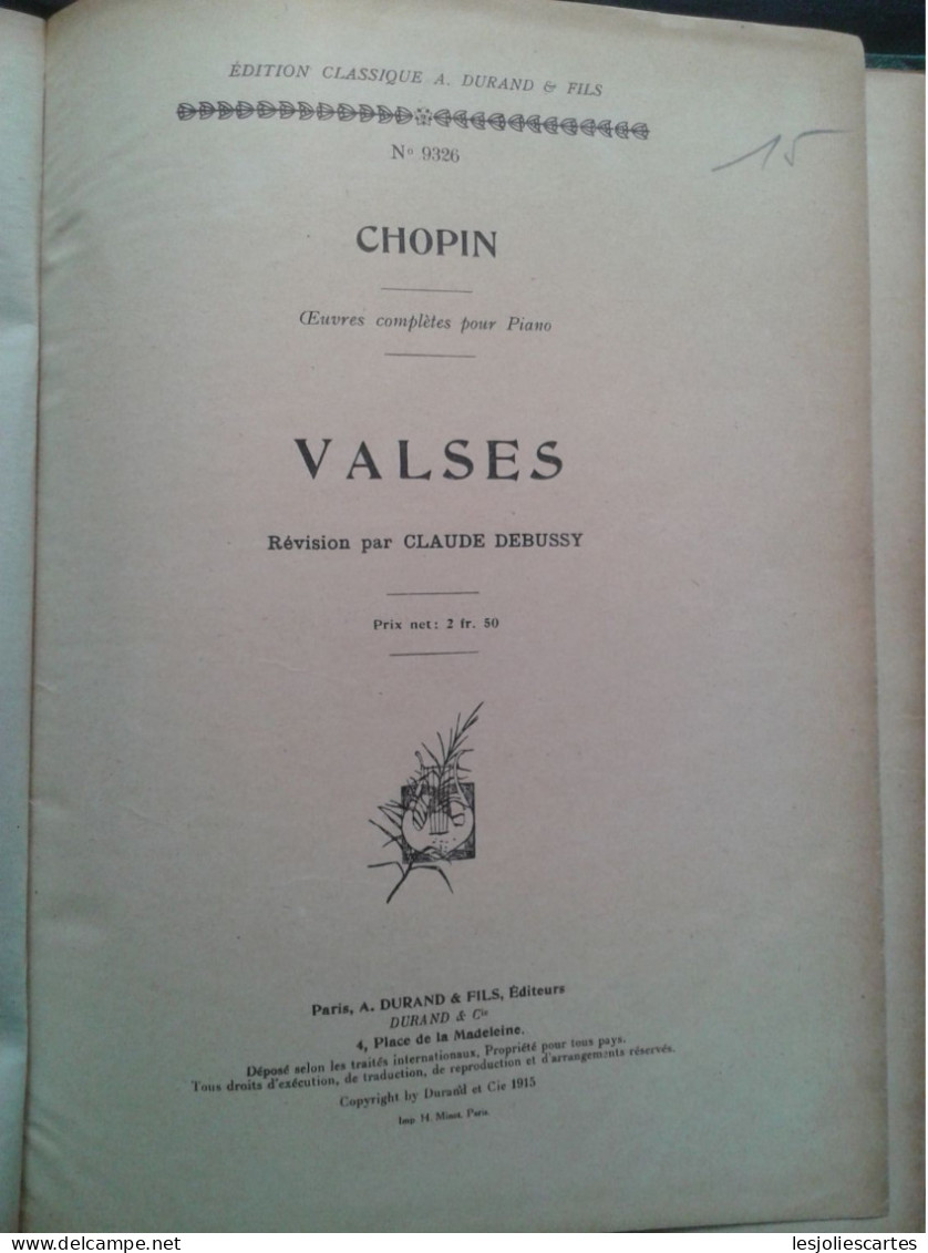 FREDERIC CHOPIN LES VALSES REVISION CLAUDE DEBUSSY PIANO PARTITION MUSIQUE  PARTITION ANCIENNE - Klavierinstrumenten