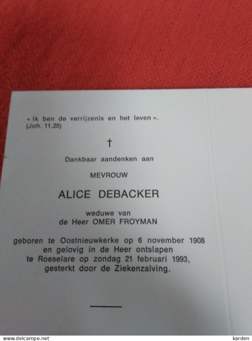 Doodsprentje Alice Debacker / Oostnieuwkerke 8/11/1908 Roeselare 21/2/1993 ( Omer Froyman ) - Religion & Esotérisme