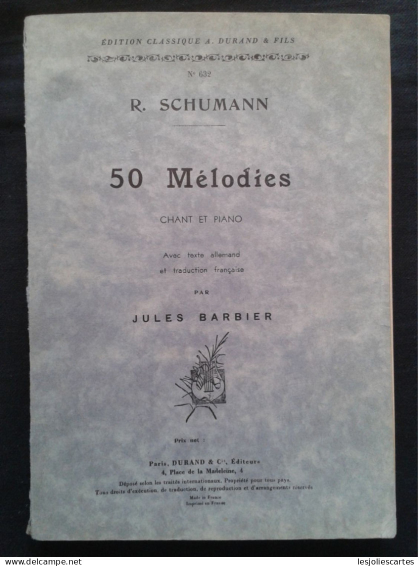 ROBERT SCHUMANN 50 MELODIES CHANT ET PIANO PARTITION MUSIQUE EDITIONS DURAND - Instrumento Di Tecla