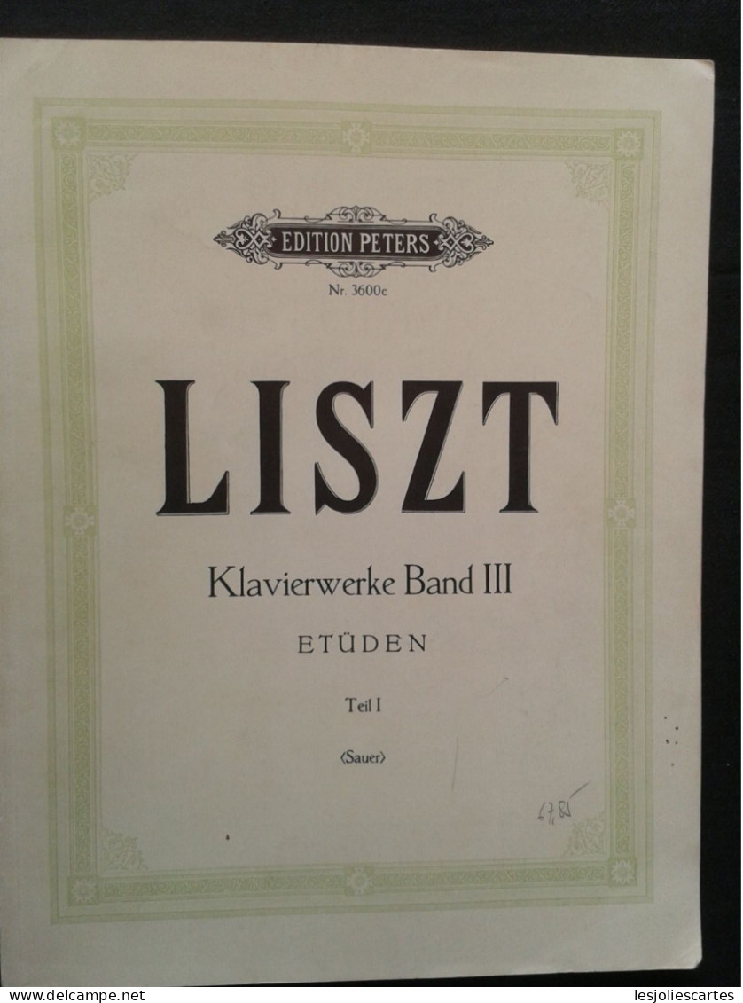 FRANZ LISZT KLAVIERWERKE BAND III ETUDEN PIANO PARTITION MUSIQUE EDITIONS PETERS - Instruments à Clavier