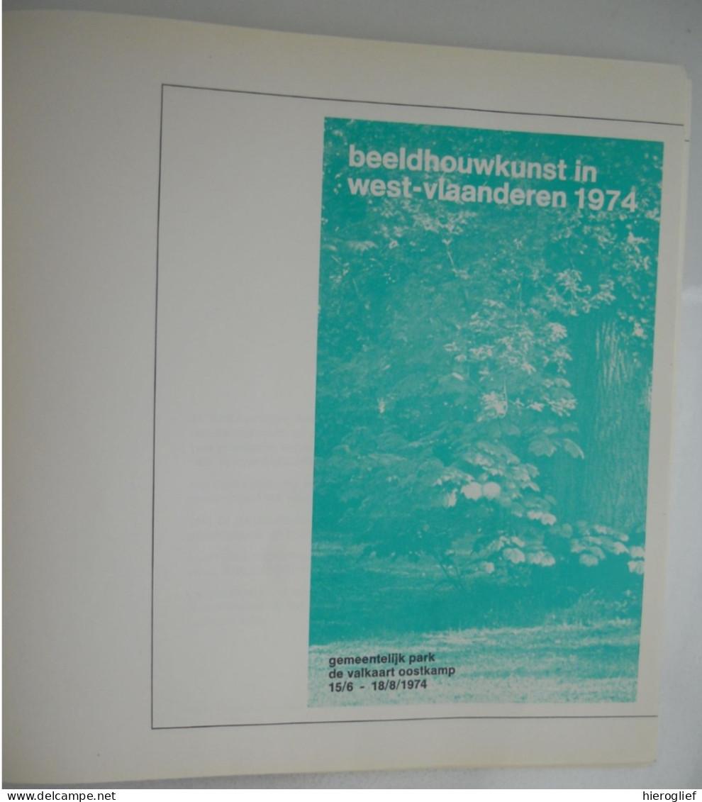 Beeldhouwkunst In West-vlaanderen 1974 - Tentoonstelling Oostkamp Brugge Taeckens Depuydt Spilliaert Vandroemme Verduyn - History