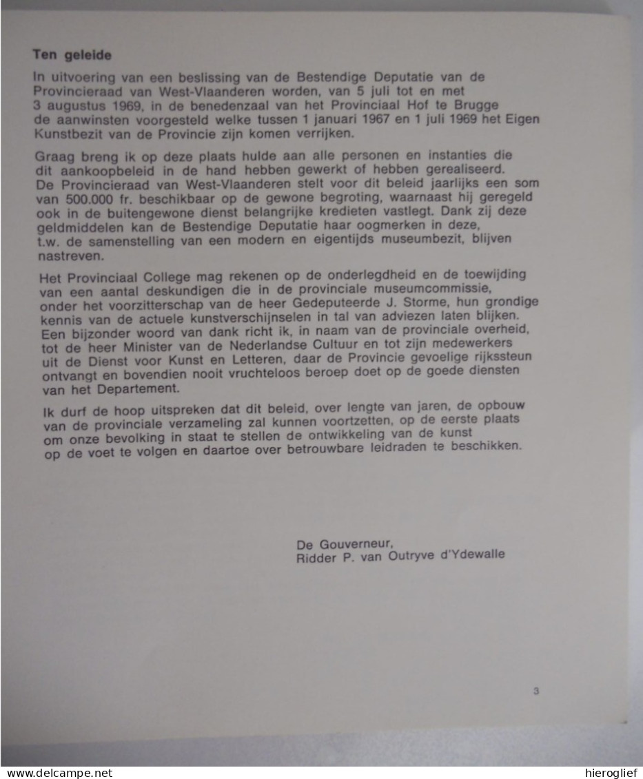 Eigen Kunstbezit Provincie West-Vlaanderen Aanwinsten 1967 à 69 - Tentoonstelling Provinciaal Hof Brugge 1969 / Kunst - Geschiedenis