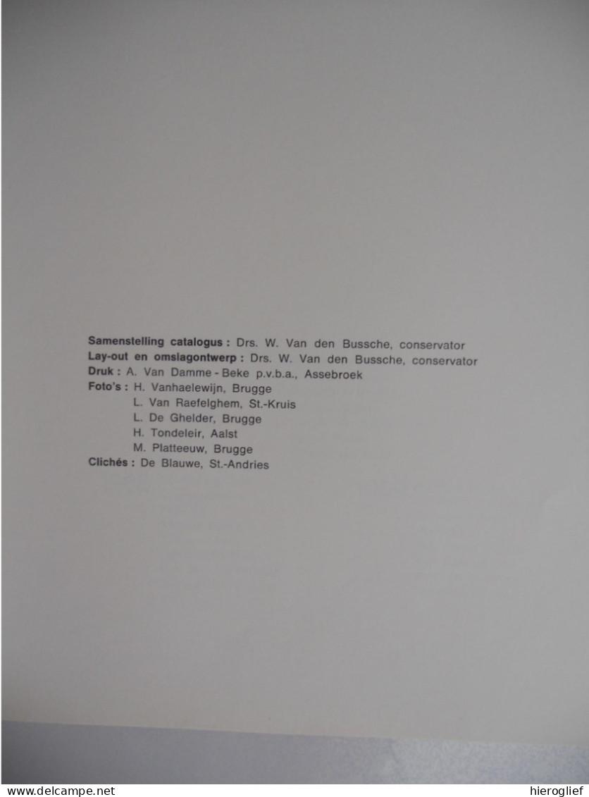 Eigen Kunstbezit Provincie West-Vlaanderen Aanwinsten 1967 à 69 - Tentoonstelling Provinciaal Hof Brugge 1969 / Kunst - History