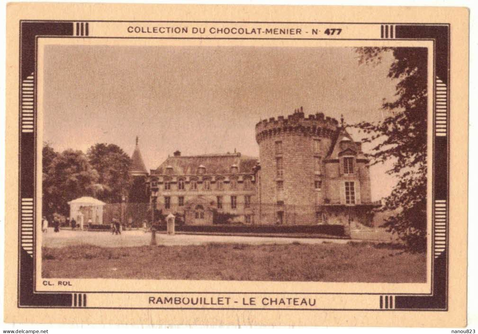 IMAGE CHROMO CHOCOLAT MENIER N° 477 YVELINES RAMBOUILLET LE CHÂTEAU MONUMENT HISTORIQUE ARCHITECTURE RESIDENCE ROYALE - Menier