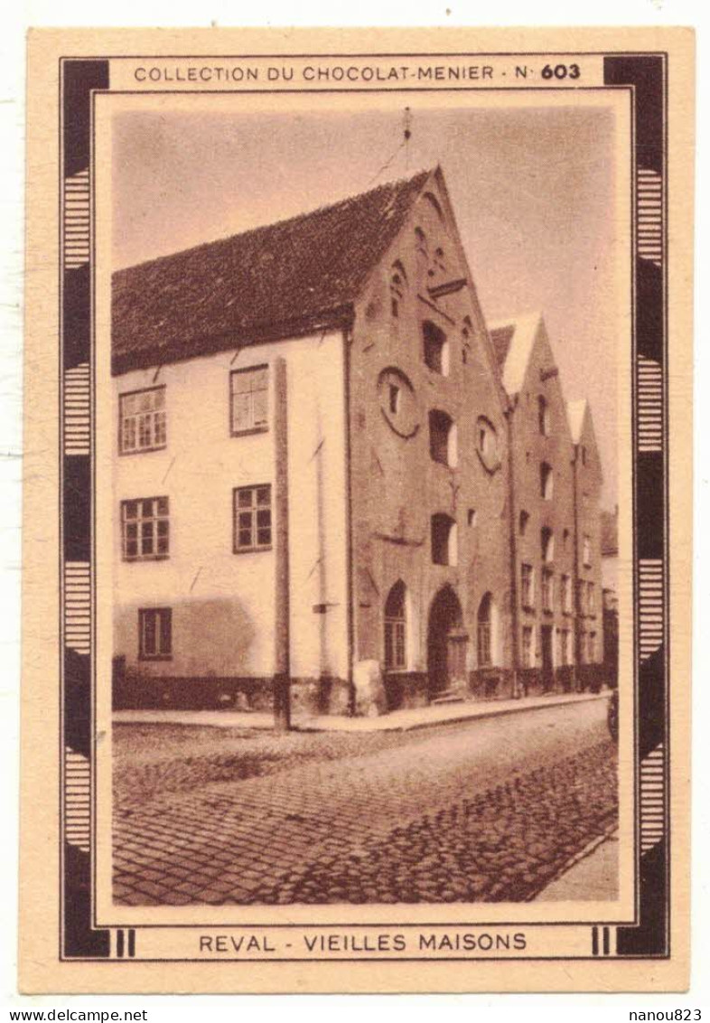 IMAGE CHROMO CHOCOLAT MENIER N° 603 ESTONIE REVAL VIEILLES MAISONS TALLINN PATRIMOINE - Menier