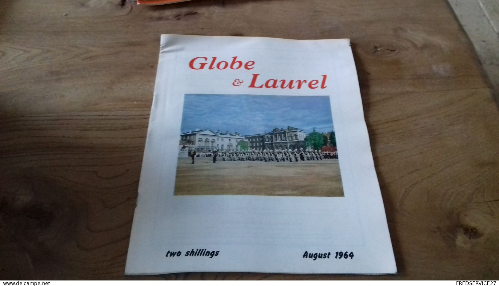 150/ REVUE GLOBE ET LAUREL 1964 N°4 SOMMAIRE EN PHOTO - Military/ War