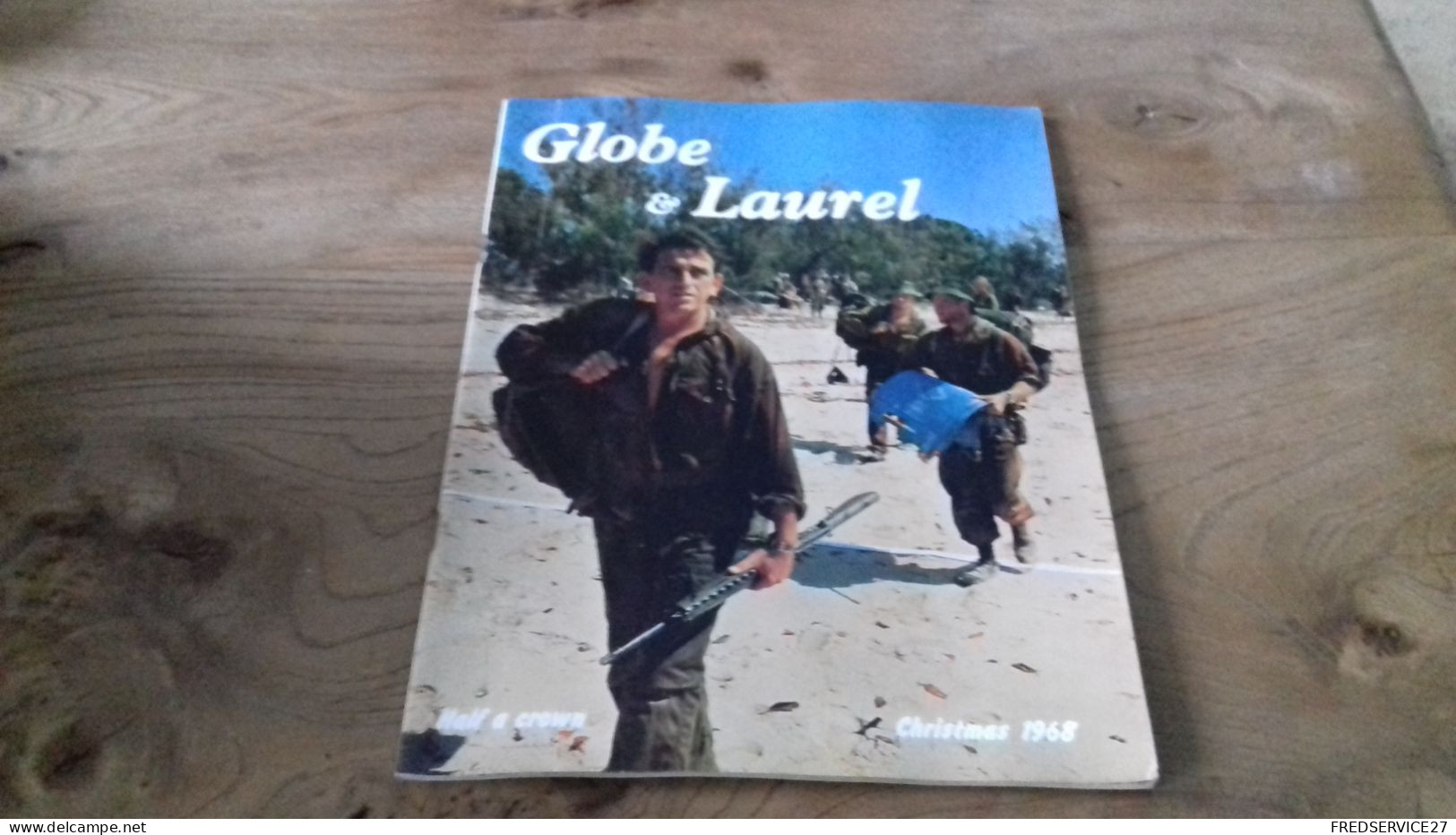 150/ REVUE GLOBE ET LAUREL 1968 N°6 SOMMAIRE EN PHOTO - Krieg/Militär