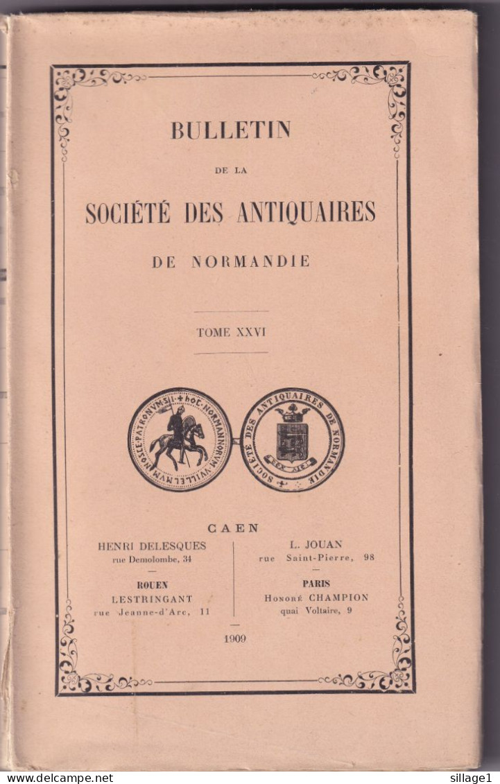 Garde Scel Croissanville Normands D'Italie Mortain Médecine Caen Mendicité Bulletin De La Société Des Antiquaires De Nie - Normandie