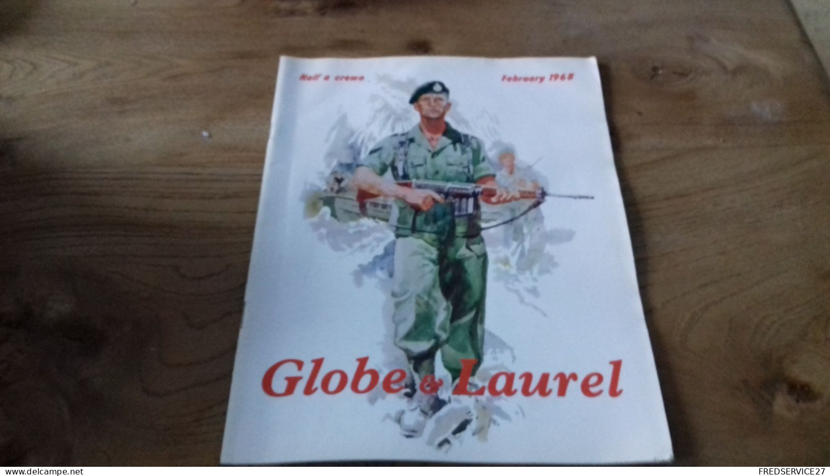 150/ REVUE GLOBE ET LAUREL 1968 N°1 SOMMAIRE EN PHOTO - Krieg/Militär