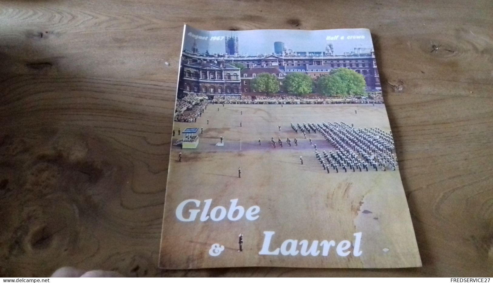 150/ REVUE GLOBE ET LAUREL 1967 N°4 SOMMAIRE EN PHOTO - Krieg/Militär