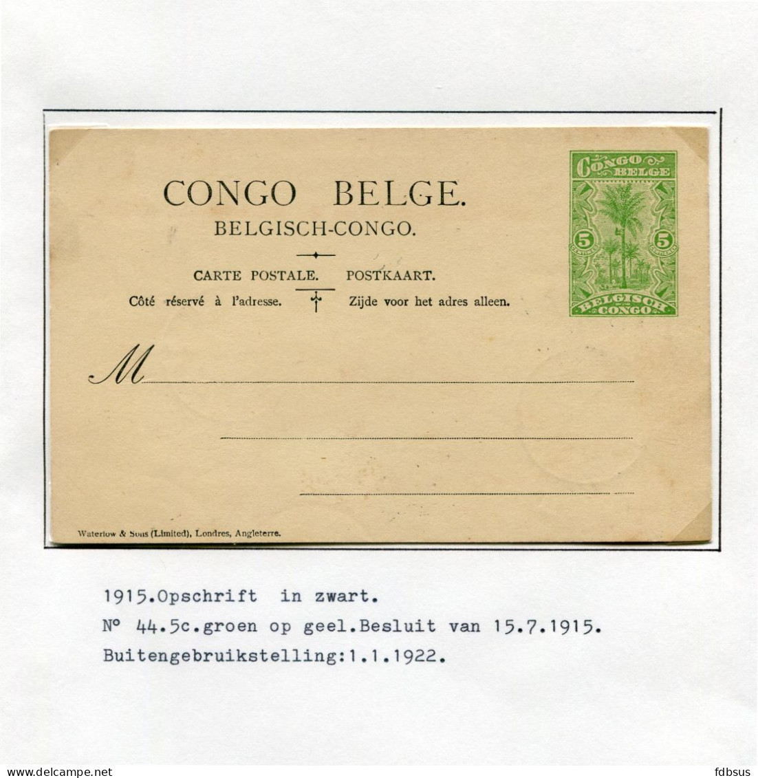 1915 Carte Postale - Postkaart Nr 44 Ct Groen Op Geel - Opschrift In Zwart - Buiten Gebruik 1.1.1922 - Stamped Stationery