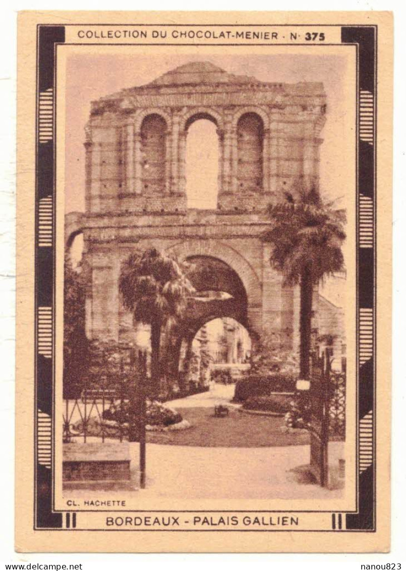 IMAGE CHROMO CHOCOLAT MENIER N 375 BORDEAUX PALAIS GALLIEN ARCHITECTURE TOURISME MONUMENT HISTORIQUE AMPHITHEÂTRE ROMAIN - Menier