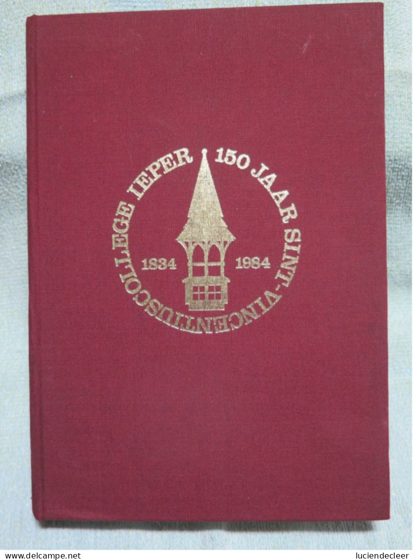 150 Jaar Sint- Vincentiuscollege Ieper 1934-1984 - Scolastici