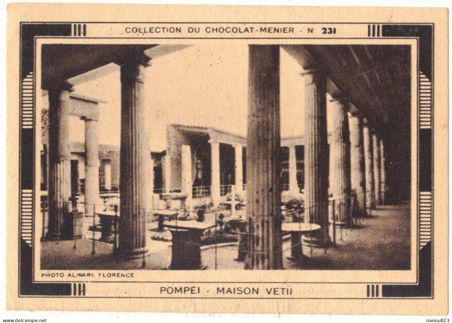 IMAGE CHROMO CHOCOLAT MENIER NOISIEL 231 ITALIE POMPEI MAISON VETII CITE ANTIQUE SANCTUAIRE CULTE LARES CAMPANIE UNESCO - Menier