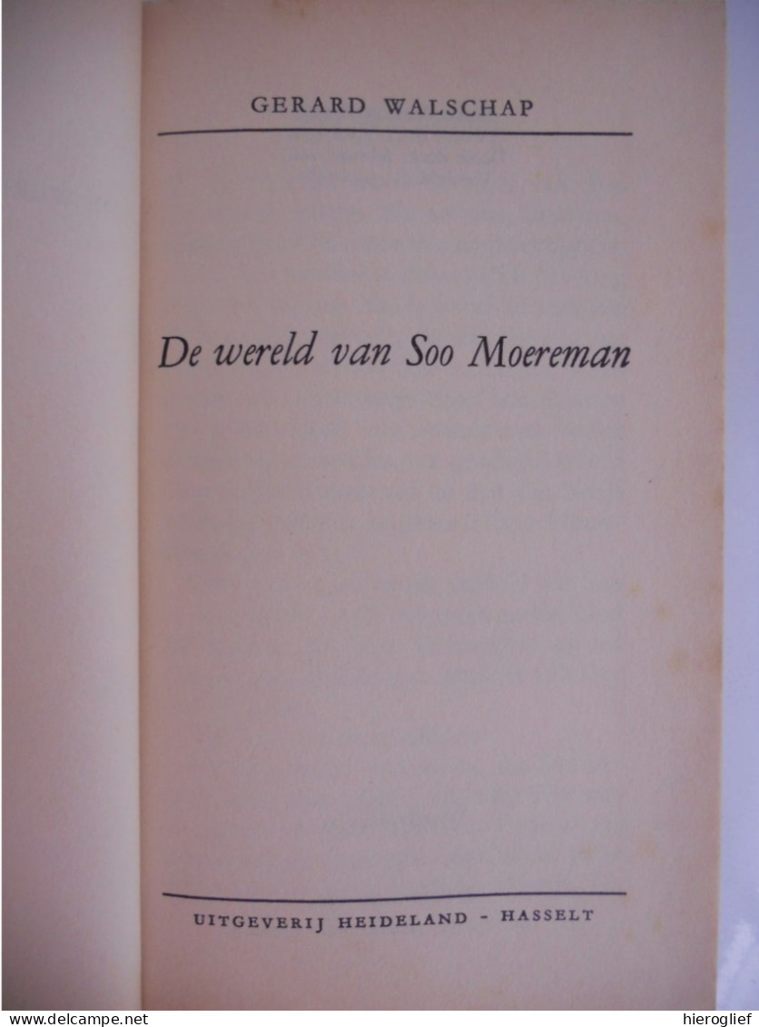 De Wereld Van Soo Moereman Door Gerard Baron Walschap ° Londerzeel + Antwerpen / Hasselt Heideland VP16 - Belletristik