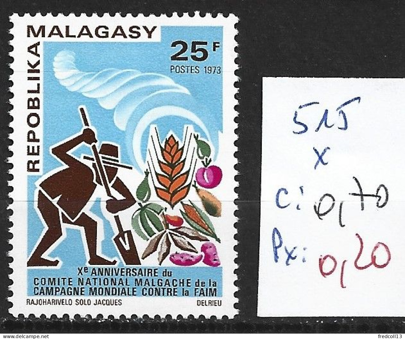 MADAGASCAR 515 * Côte 0.70 € - Contro La Fame