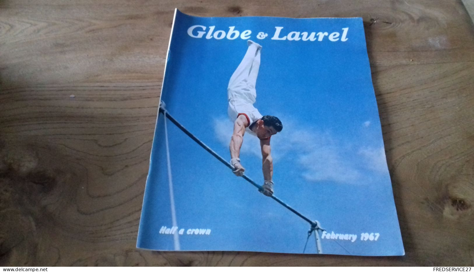 150/ REVUE GLOBE ET LAUREL 1967 N°1 SOMMAIRE EN PHOTO - Military/ War