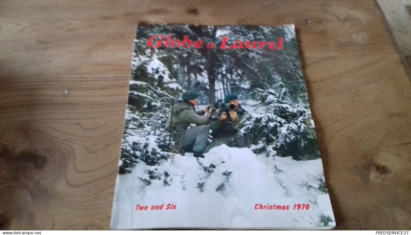 152/ REVUE GLOBE ET LAUREL 1970 N°6 SOMMAIRE EN PHOTO - Armée/ Guerre