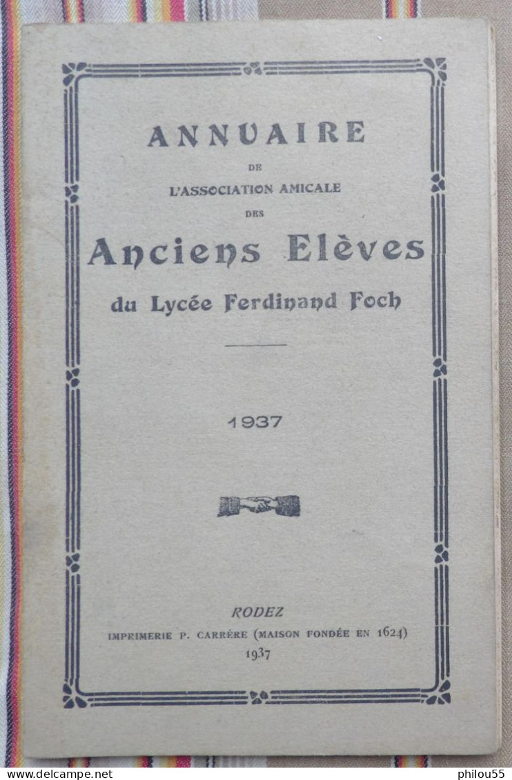 12 RODEZ Annuaire Des Anciens Eleves Du Lycee Ferdinand Foch 1937 - Midi-Pyrénées