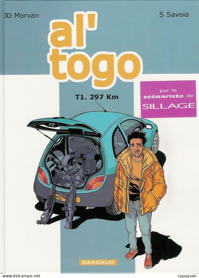 Al Togo 1  297 Km EO DEDICACE BE Dargaud 04/2003 Morvan Savoia (BI3) - Autographs