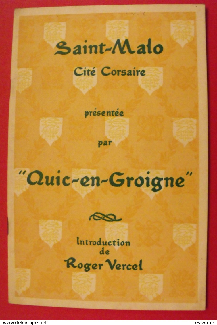 Saint Malo. Cité Corsaire Présentée Par "Quic-en-Groigne". Roger Vercel, René Trotoux. 1947 - Bretagne