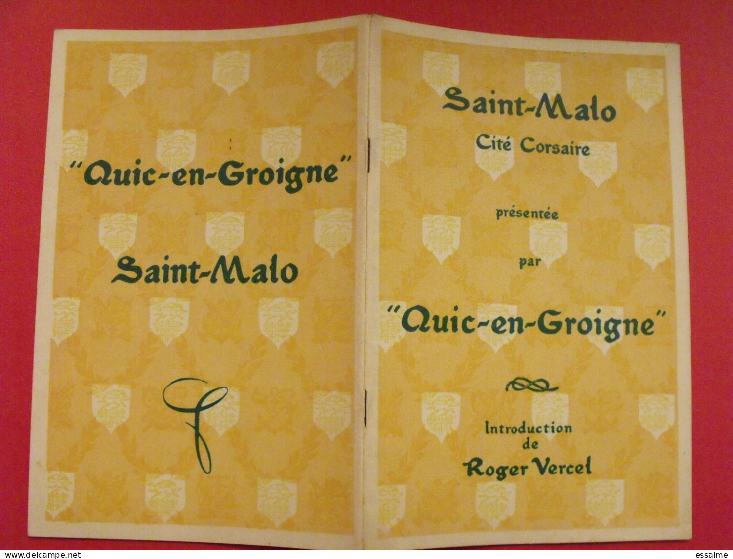 Saint Malo. Cité Corsaire Présentée Par "Quic-en-Groigne". Roger Vercel, René Trotoux. 1947 - Bretagne