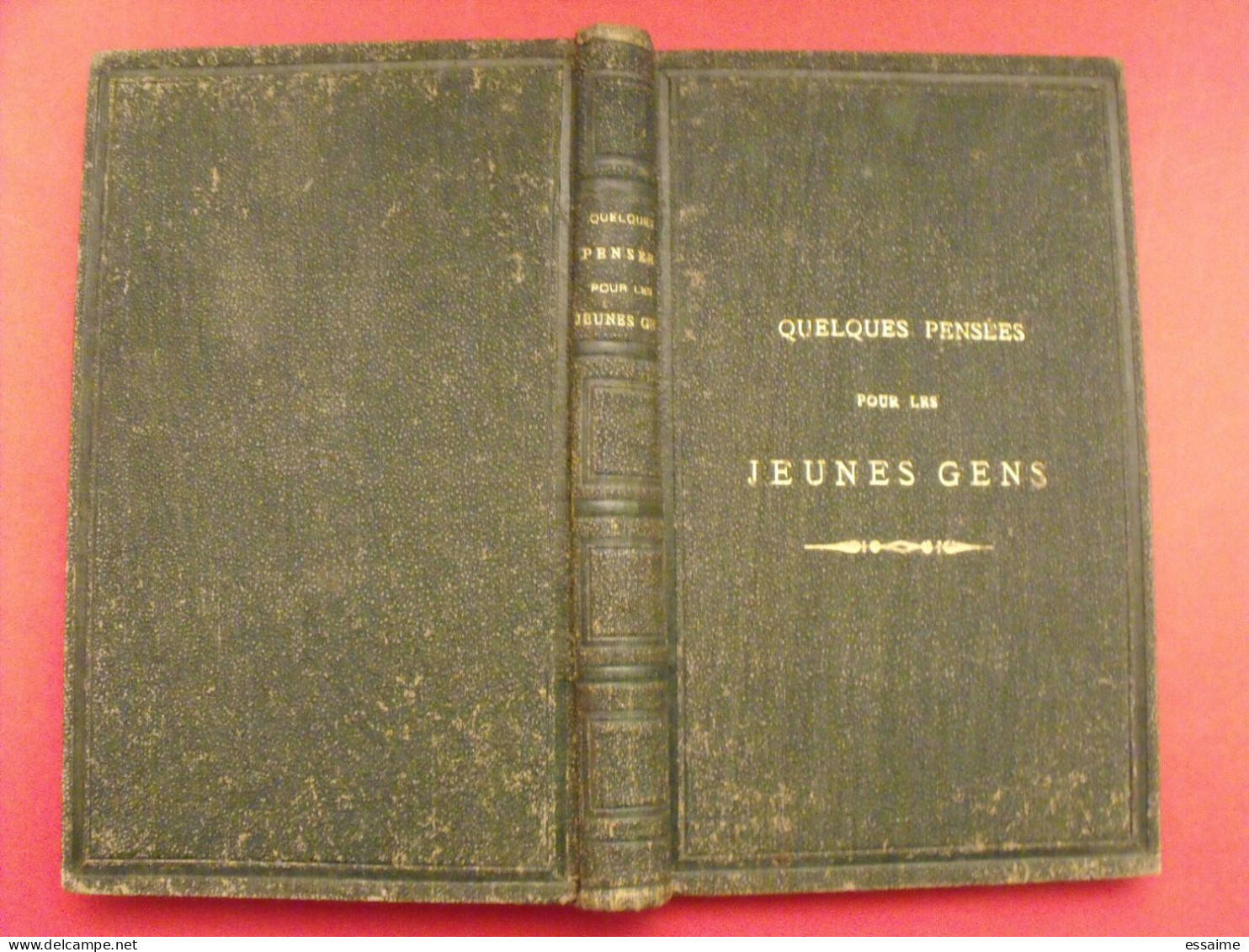 Quelques Pensées Pour Les Jeunes Gens. Godineau, Mongazon, Angers. 1872 - Pays De Loire