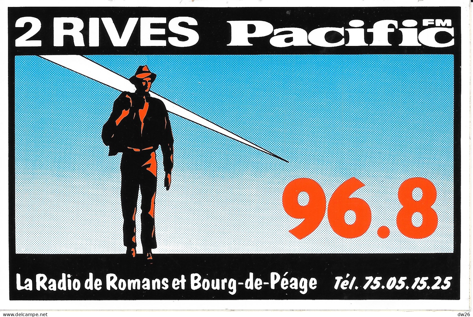 Autocollant Publicitaire: La Radio De Romans Et Bourg De Péage: 2 Rives Pacific FM - Otros & Sin Clasificación