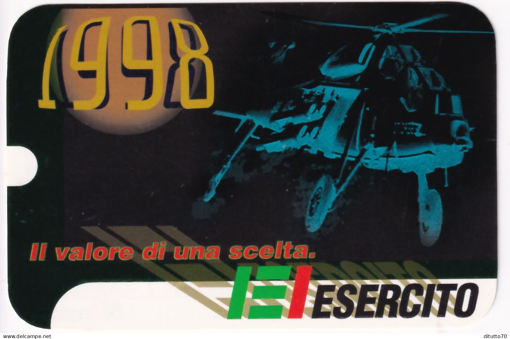 Calendarietto -  Esercito - Il Valore  Di Una Scelta - Anno 1998 - Petit Format : 1991-00