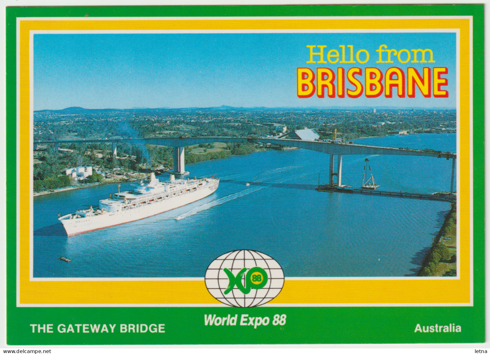 Australia QUEENSLAND QLD Cruise Ship ORIANA Gateway Bridge BRISBANE River Hughes B52 Postcard EXPO 1988 - Brisbane