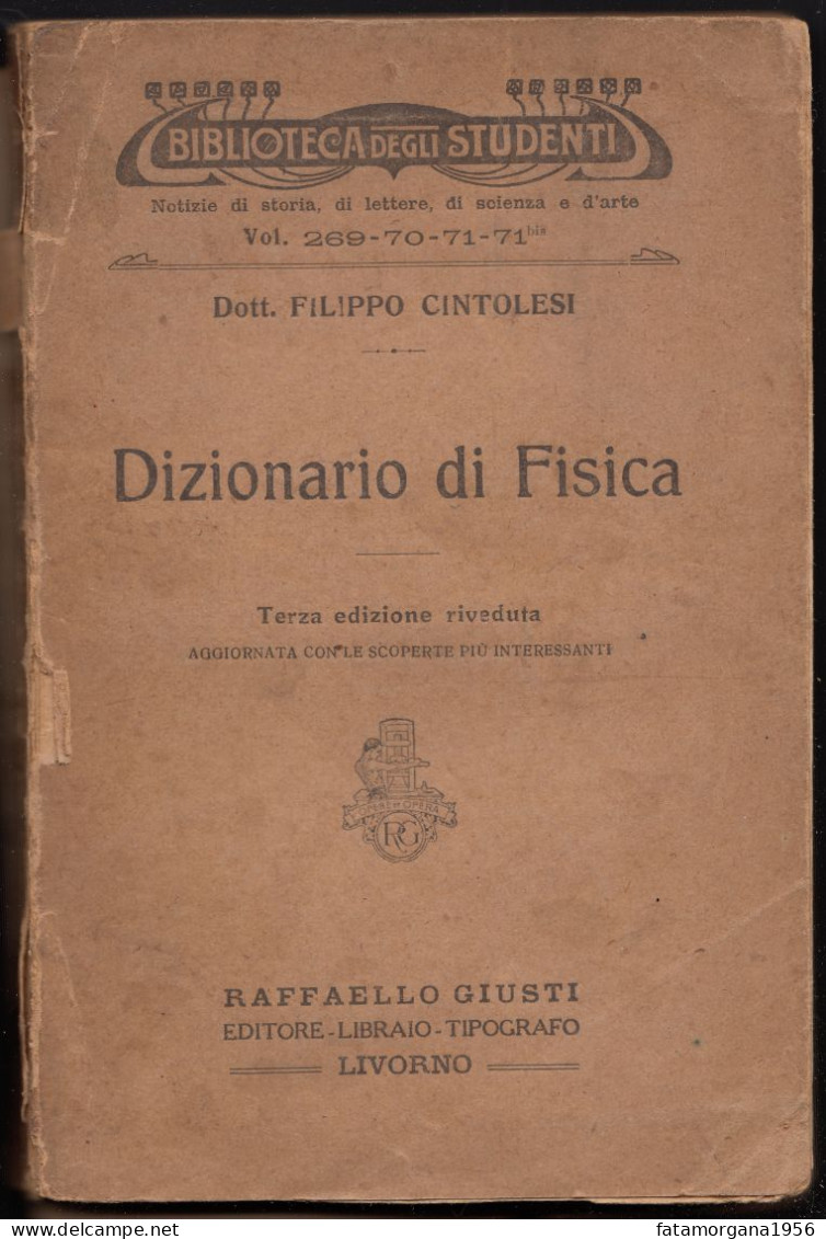 DIZIONARIO DI FISICA - 1921 - Di Filippo Cintolesi - Matemáticas Y Física