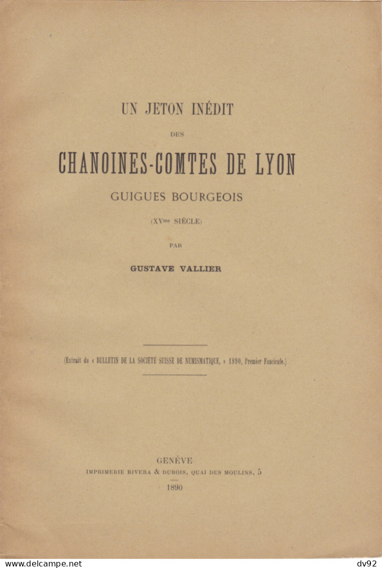 UN JETON INEDIT DES CHANOINES COMTES DE LYON GUIGUES BOURGEOIS GUSTAVE VALLIER - Livres & Logiciels