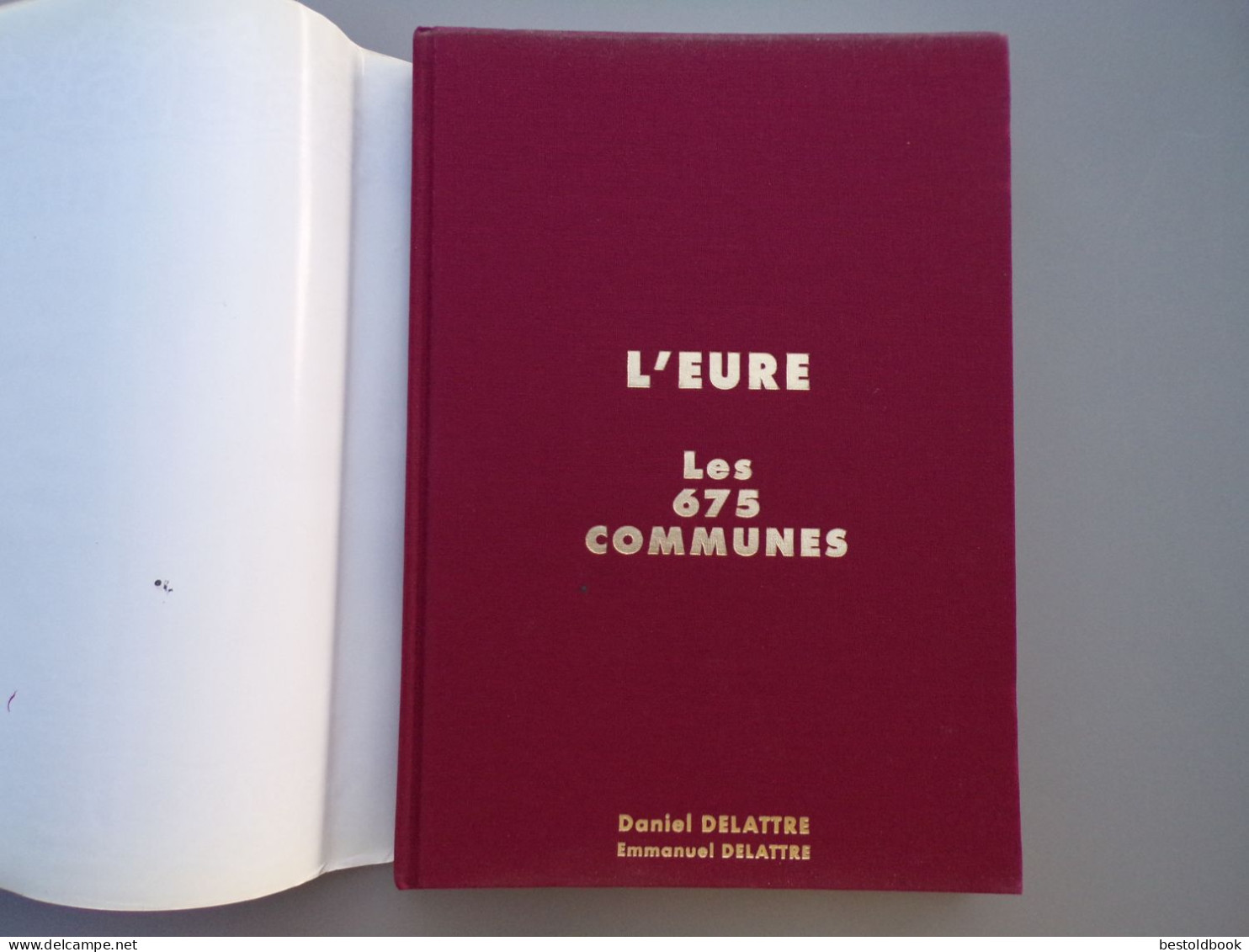 L'Eure-Les 675 Communes-Daniel Delattre-2000-Régionalisme. - Normandie