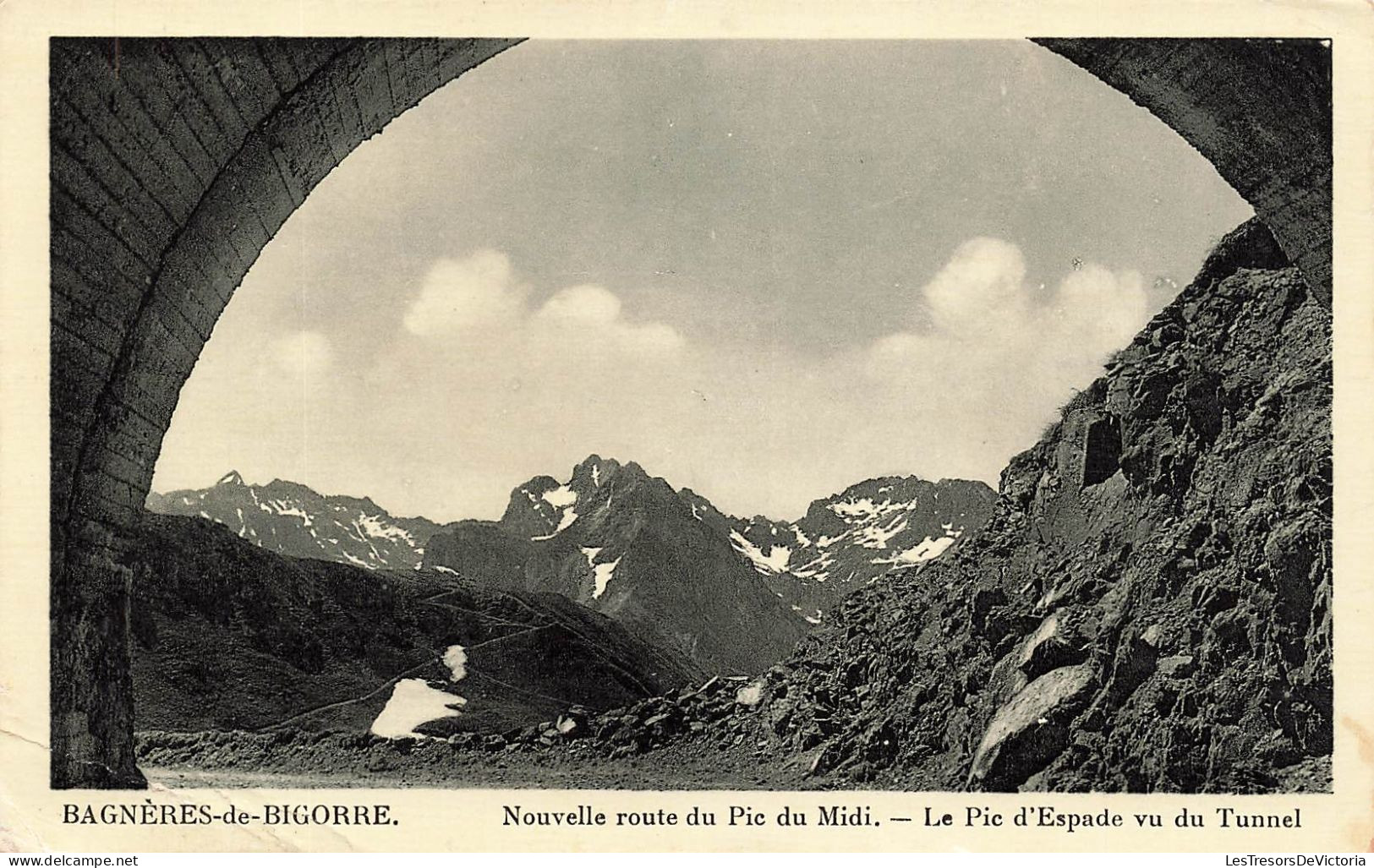 FRANCE - Bagnères De Bigorre - Nouvelle Route Du Pic Du Midi - Le Pic D'Espade Vu Du Tunnel - Carte Postale Ancienne - Bagneres De Bigorre