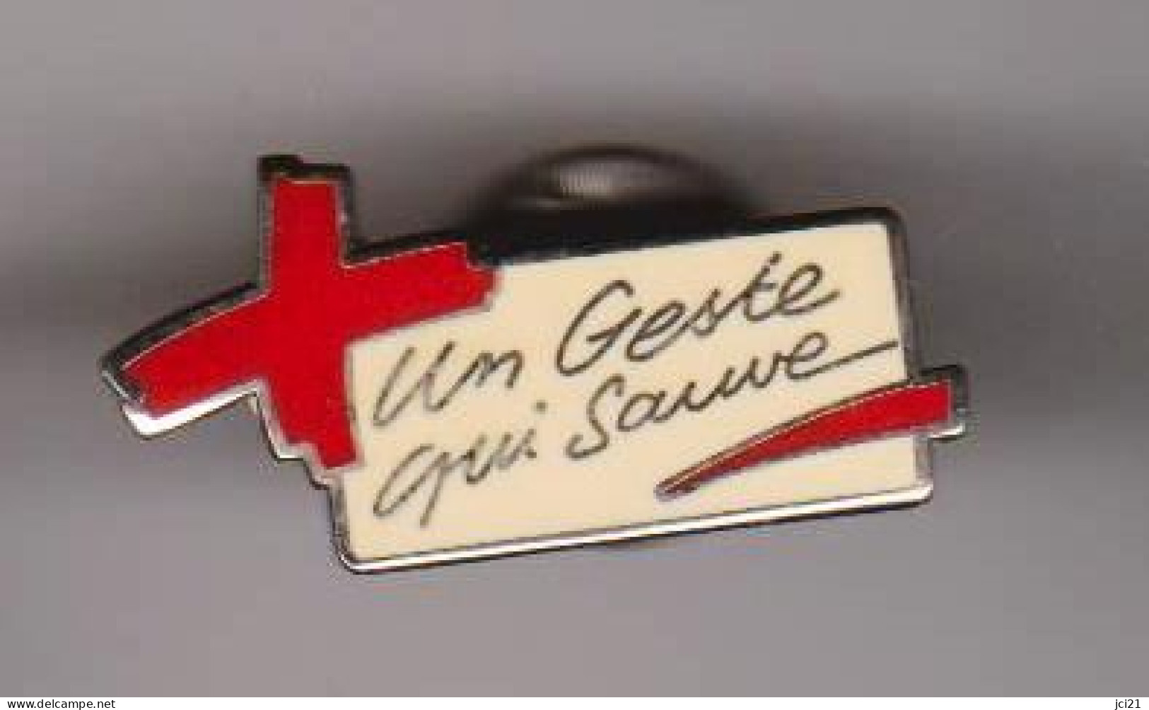 PIN'S Croix-Rouge " Un Geste Qui Sauve " Don Du Sang _DP202 - Geneeskunde