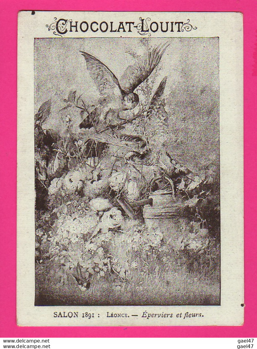 CHROMOS (Réf: Z 4260) « THÈME Vieux Papiers » CHROMOS Salon 1891: Léonce- épervier Et Fleurs - Louit