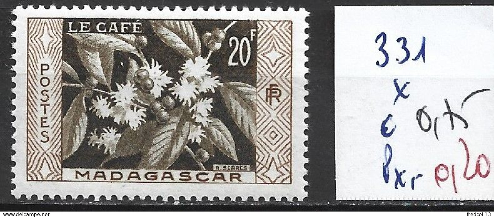 MADAGASCAR FRANCAIS 331 * Côte 0.75 € - Unused Stamps