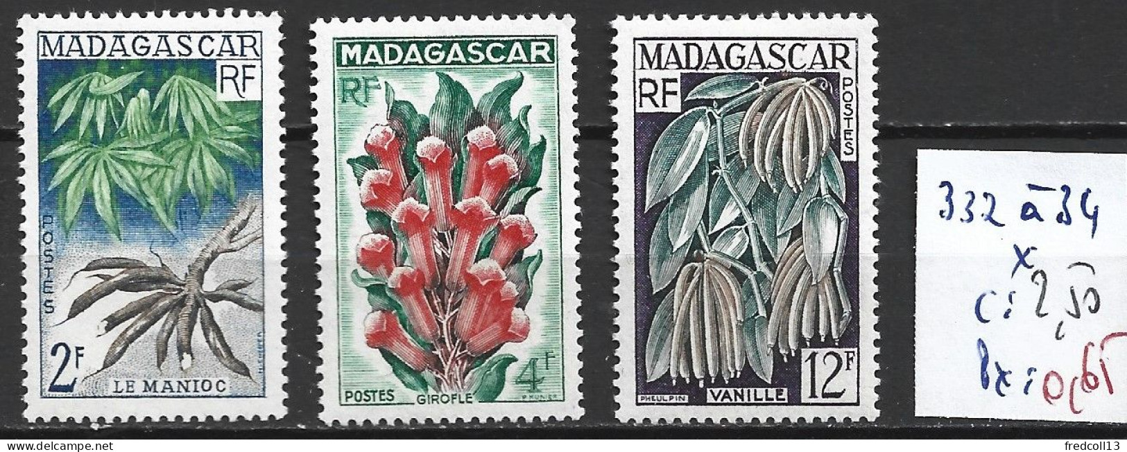 MADAGASCAR FRANCAIS 332 à 34 * Côte 2.50 € - Nuevos