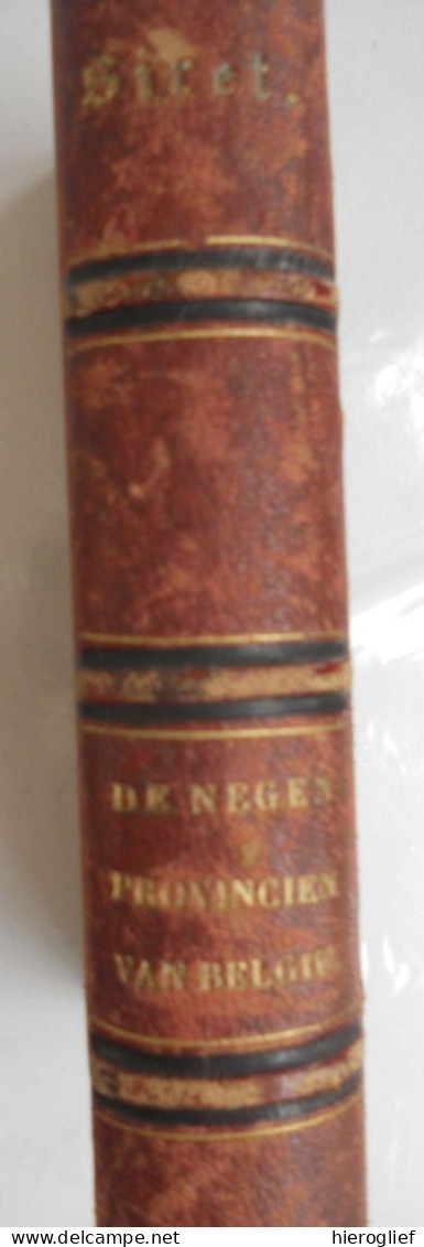 De Negen Provinciën Van België - Historische Verhalen Door Ad. Siret ° Beaumont 1868 Gent  Brabant Vlaanderen Limburg .. - Autres & Non Classés