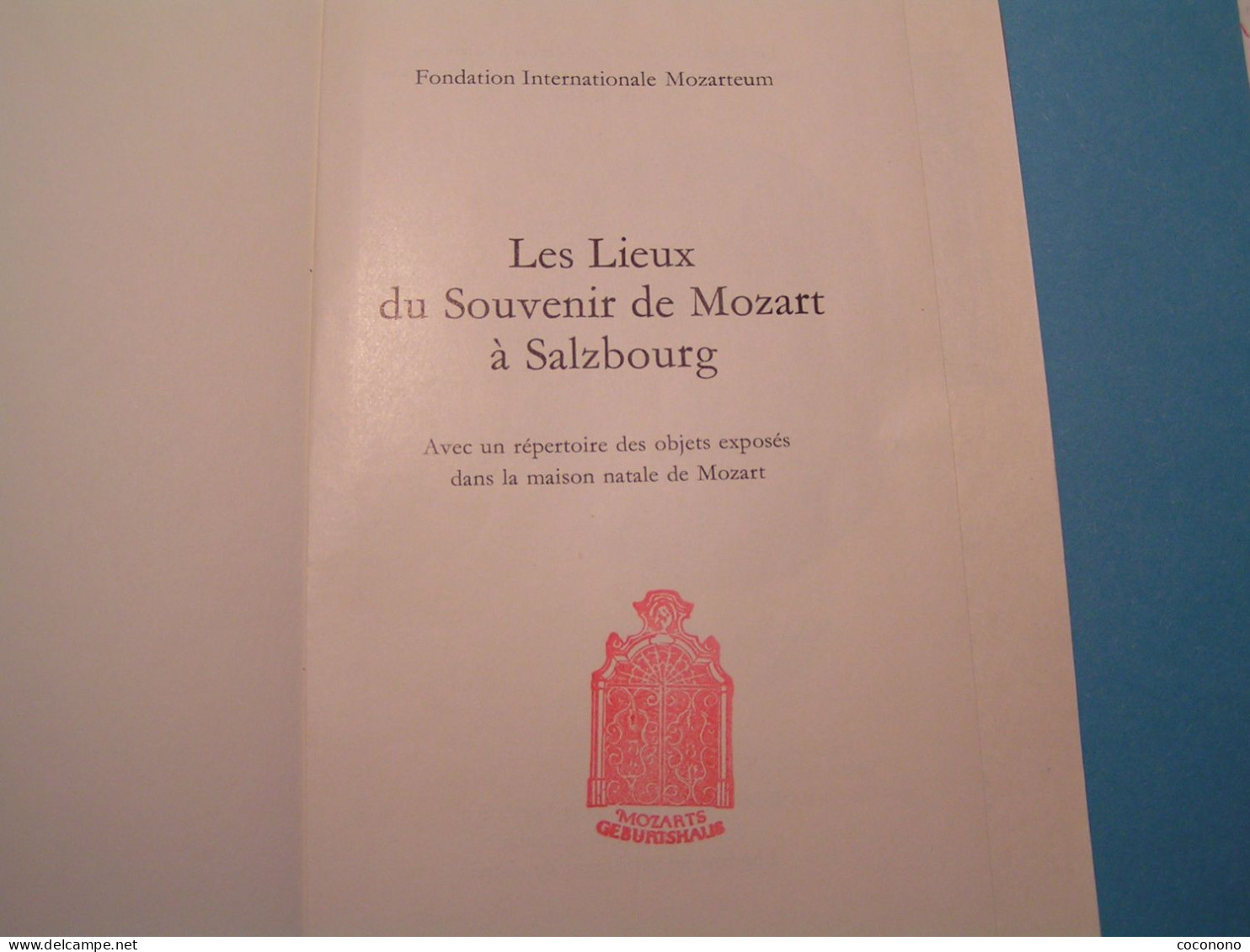 Salzburg - Petit Fascicule " Les Lieux Du Souvenir De Mozart à Salzburg " - Fondation Internationale Mozarteum - Salzburg Stadt